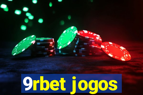 9rbet jogos